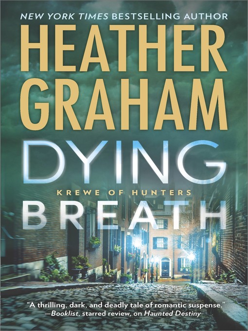 Title details for Dying Breath by Heather Graham - Wait list